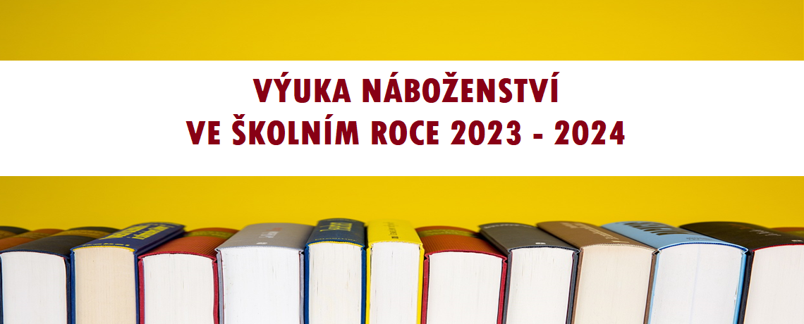 VÝUKA NÁBOŽENSTVÍVE ŠKOLNÍM ROCE 2023 – 2024